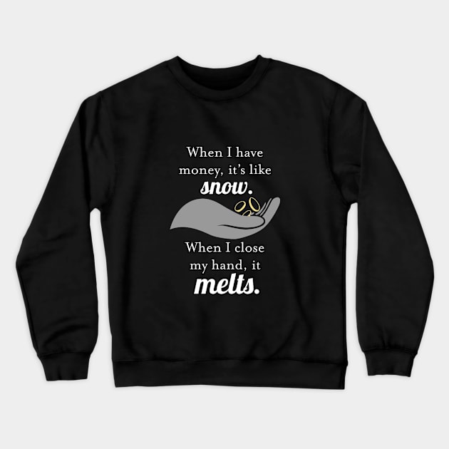 Money Melts Crewneck Sweatshirt by Practical Fox